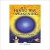 The Hindu Way Of Awakening: Its Revelations, Its Symbols: An Essential View Of Religion Kriyananda Swami