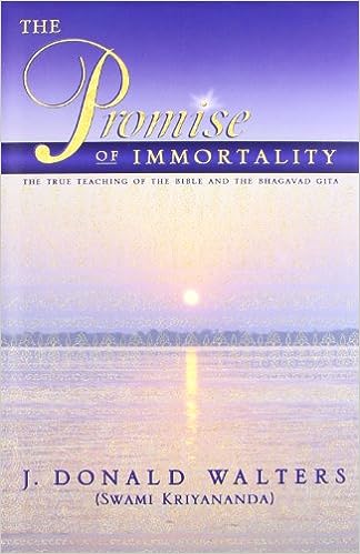 The Promise of Immortality: The True Teachings of the Bible and the Bhagavad Gita [Hardcover] Swami Kriyananda