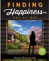 Finding Happiness Day Day [Paperback] SWAMI KRIYANANDA